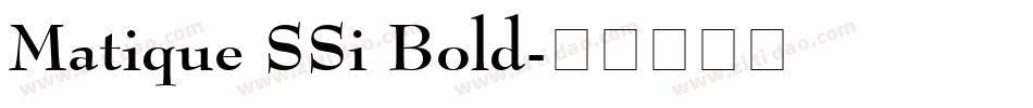Matique SSi Bold字体转换